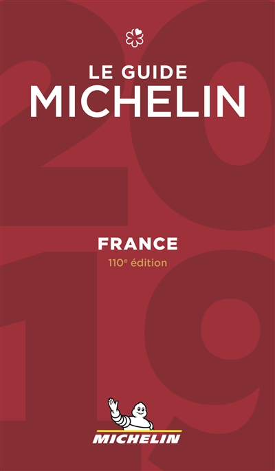- FRANCE - LE GUIDE MICHELIN 2019 - FRANCE - LE GUIDE MICHELIN 2019